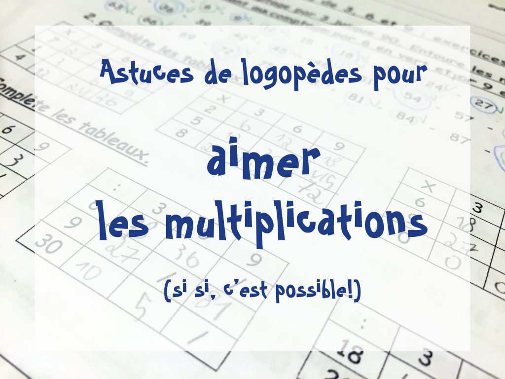 Astuce : apprendre les tables de multiplication en chantant